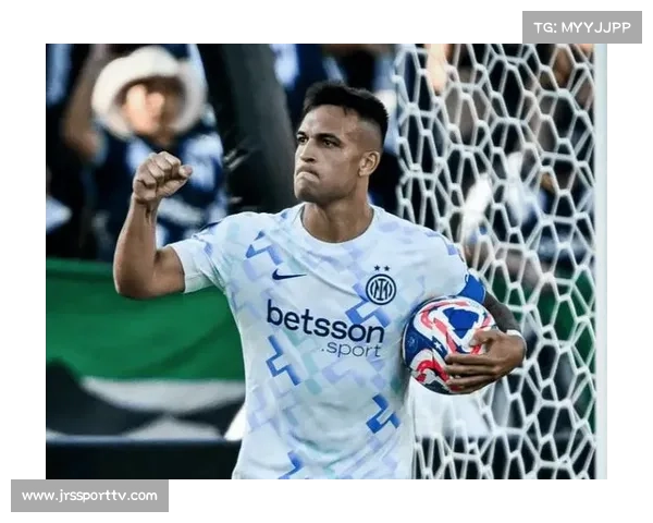 劳塔罗晃动低射破门,国米客场攻坚显韧性